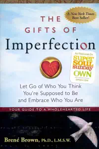 The Gifts of Imperfection - Brene Brown